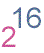 2 powered by 16